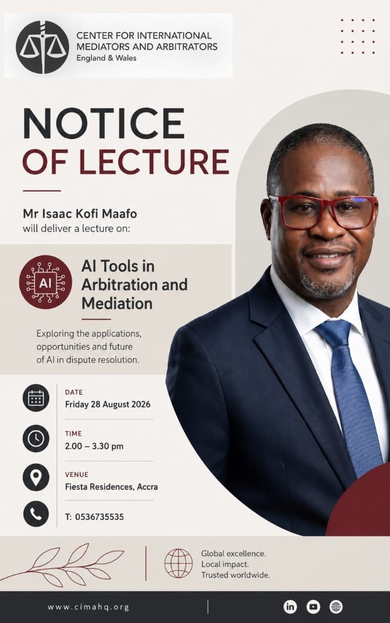CIMA Notice of Lecture — AI Tools in Arbitration and Mediation, Isaac Kofi Maafo